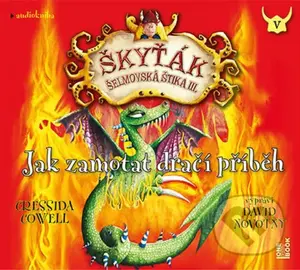 Jak zamotat dračí příběh (audiokniha) (Škyťák Šelmovská Štika III. (CD mp3)) - audiokniha z kategorie Pro děti