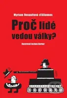 Proč lidé vedou války? - Myriam D'Allonnes Revault, Jochena Gerner (Ilustrátor) - kniha z kategorie Naučné knihy
