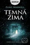 Temná zima - Flint Maxwell - kniha z kategorie Společenská beletrie