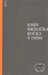 Kočka v ohni - Josef Hrdlička