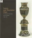 Luxury and Decorative Glass - Markéta Vejrostová - kniha z kategorie Sklářství