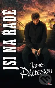 Jsi na řadě - James Patterson - kniha z kategorie Thrillery