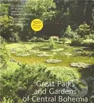 Great Parks and Gardens of Central Bohemia - Jiří Kupka a kol. - kniha z kategorie Umění, design a architektura