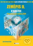 Zeměpis II. v kostce pro střední školy (Přepracované vydání 2008)