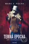 Temná epocha - Mark E. Pocha,Temná epocha - Mark E. Pocha - kniha z kategorie Sci-fi