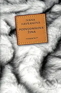 Podvodníkova žena - Ivana Havranová - kniha z kategorie Společenská beletrie
