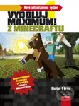 Vydoluj maximum! Z Minecraftu (Nové aktualizované vydání) - kniha z kategorie Beletrie pro děti