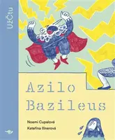 Azilo Bazileus - Noemi Cupalová