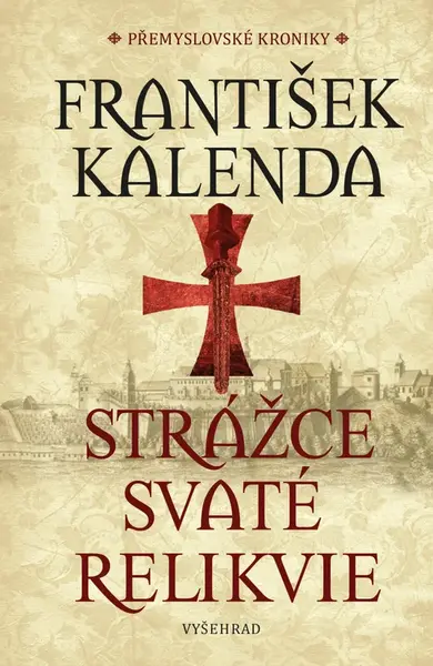 Strážce svaté relikvie - František Kalenda - e-kniha