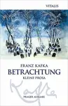 Betrachtung - Franz Kafka