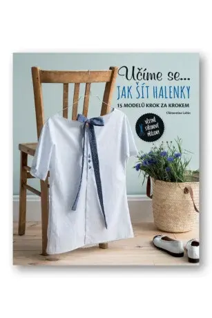 Učíme se... jak šít halenky - Lubin Clémentine