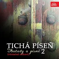 Různí interpreti – Tichá píseň. Balady a písně 2 (víceméně rockové)