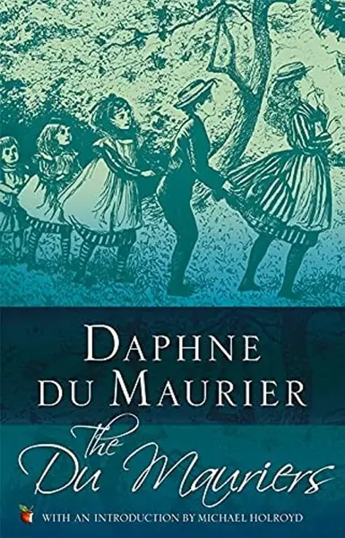 The Du Mauriers - Daphne du Maurier
