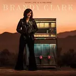 Brandy Clark – Your Life is a Record LP