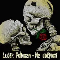 Luděk Folkman – Na doživotí