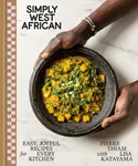 Simply West African - Lisa Katayama, Pierre Thiam