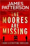 The Moores are Missing - James Patterson