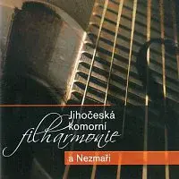 Jihočeská komorní filharmonie a Nezmaři – Jihočeská komorní filharmonie a Nezmaři