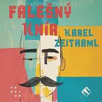 David Kaloč – Zeithaml: Falešný knír