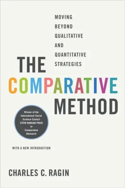 The Comparative Method - Charles C. Ragin