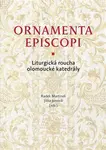 Ornamenta episcopi - Jitka Jonová, Radek Martinek