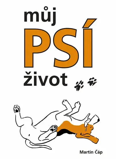 Můj psí život - Bígl Bertík znovu na scéně - Martin Čáp