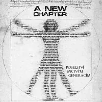 A New Chapter – Poselství mrtvým generacím
