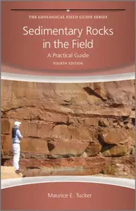 Sedimentary Rocks in the Field - Maurice E.  Tucker