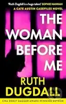 The Woman Before Me - Ruth Dugdall