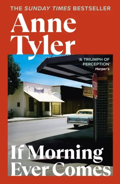 If Morning Ever Comes - Anne Tylerová