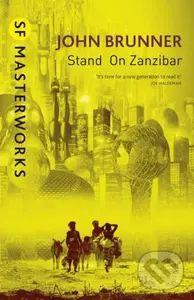 Stand On Zanzibar - John Brunner,Stand On Zanzibar - John Brunner