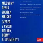 Jan Vrána – Milostný deník Zdeňka Fibicha (výběr z cyklu Nálady, dojmy a upomínky)