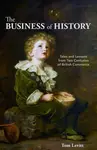 The Business of History - Tom Levitt