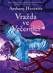Vražda ve Večernici - Anthony Horowitz - e-kniha