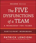 The Five Dysfunctions of a Team - Patrick M. Lencioni