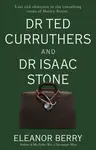 Dr Ted Curruthers and Dr Isaac Stone - Eleanor Berry