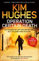 Operation Certain Death - Kim Hughes