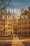 Three Cousins - Jessica Levine