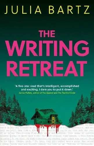 The Writing Retreat - Julia Bartz
