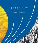 Priestory - Etela Farkašová
