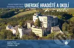 Uherské Hradiště a okolí z nebe - Radek Štěrba, Bohuslav Pilmajer - kniha z kategorie Obrazové publikace