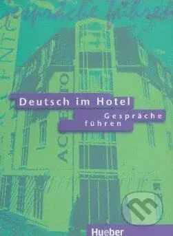 Deutsch im Hotel: Gespräche führen - Paola Barberis, Elena Bruno - kniha z kategorie Jazykové učebnice a slovníky