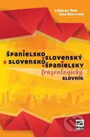 Španielsko-slovenský a slovensko-španielsky frazeologický slovník - kniha z kategorie Jazykové učebnice a slovníky