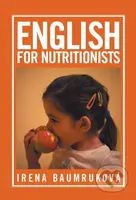 English for nutritionists (1. díl) - Irena Baumruková