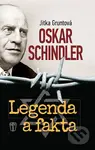 Oskar Schindler - Legenda a fakta - Jitka Gruntová - kniha z kategorie Historie