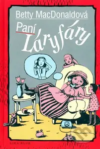Paní Láryfáry - Betty MacDonald - kniha z kategorie Pro děti