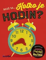 Nauč sa... Koľko je hodín? - kniha z kategorie Naučné knihy