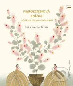 Narozeninová knížka - Andrea Tachezy, Pavla Köpplová - kniha z kategorie Citáty