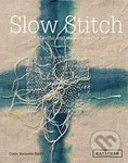 Slow Stitch (Mindful and Contemplative Textile art) - kniha z kategorie Hobby