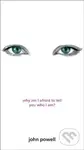 Why am I Afraid to Tell You Who I am? - John Powell - kniha z kategorie Náboženská literatura
